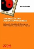 Cover: Ethnizit&auml;t und Migration Reloaded - wvb Wissenschaftlicher Verlag Berlin
