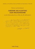 Cover: Studien zur Geschichte, Kunst und Kultur der Zisterzienser / Chronik des Klosters zum Heiligengrabe - Lukas Verlag f&uuml;r Kunst- und Geistesgeschichte