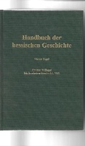 Cover: Handbuch der hessischen Geschichte Band 4. Die hessischen Staaten bis 1945 - Historische Kommission f&uuml;r Hessen