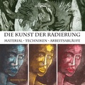 Cover: Die Kunst der Radierung - Edition Michael Fischer / EMF Verlag