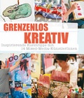 Cover: Grenzenlos kreativ - Edition Michael Fischer / EMF Verlag