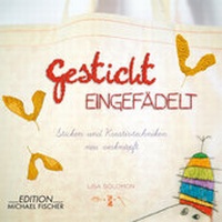 Enlarge image Cover: Gestickt eingefädelt - Edition Michael Fischer / EMF Verlag