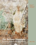 Cover: Der Berliner Totentanz - Lukas Verlag f&uuml;r Kunst- und Geistesgeschichte