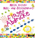 Cover: Mein erster Mal- und Zeichenkurs: Fingerabdr&uuml;cke - Edition Michael Fischer / EMF Verlag