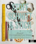 Cover: Stoff, Schnitt & Stich - Edition Michael Fischer / EMF Verlag