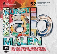 Enlarge image Cover: Kunst-Lab Malen - Edition Michael Fischer / EMF Verlag