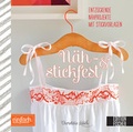 Cover: N&auml;h- und stickfest - Edition Michael Fischer / EMF Verlag
