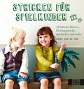 Cover: Stricken f&uuml;r Spielkinder - Edition Michael Fischer / EMF Verlag