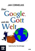 Cover: &Uuml;ber Google, Gott und die Welt - Pop, Traian