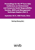 Cover: Proceedings for the 4th Euro-Asia Conference on Environment and Corporate Social Responsibility: Tourism, MICE and Management Technique Session (Part I) - wvb Wissenschaftlicher Verlag Berlin