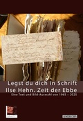 Cover: Legst du dich in Schrift. Ilse Hehn. Zeit der Ebbe - Pop, Traian