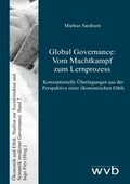 Cover: Global Governance: Vom Machtkampf zum Lernprozess - wvb Wissenschaftlicher Verlag Berlin