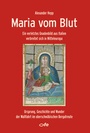 Cover: Maria vom Blut - fe-medienvlg