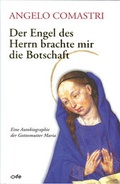 Cover: Der Engel des Herrn brachte mir die Botschaft - fe-medienvlg