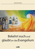 Cover: Bekehrt euch und glaubt an das Evangelium - fe-medienvlg