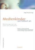 Cover: Medienkinder von Geburt an - KoP&auml;d Verlag