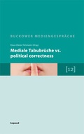 Cover: Mediale Tabubr&uuml;che vs. political correctness - kopaed