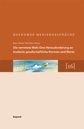 Cover: Die vernetzte Welt: Eine Herausforderung an tradierte gesellschaftliche Normen und Werte - kopaed