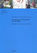 Cover: Journalismus mit Jugendlichen f&uuml;r Jugendliche - kopaed