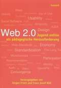 Cover: Web 2.0: Jugend online als p&auml;dagogische Herausforderung - kopaed