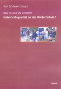 Cover: Was ist und wie entsteht: Unterrichtsqualit&auml;t an der Waldorfschule? - kopaed