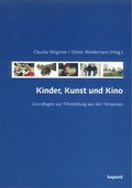 Cover: Kinder, Kunst und Kino - kopaed