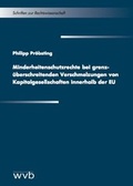 Cover: Minderheitenschutzrechte bei grenz&uuml;berschreitenden Verschmelzungen von Kapitalgesellschaften innerhalb der EU - wvb Wissenschaftlicher Verlag Berlin
