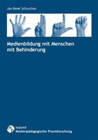 Enlarge image Cover: Medienbildung mit Menschen mit Behinderung - kopaed