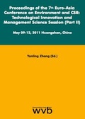 Cover: Proceedings of the 7th Euro-Asia Conference on Environment and CSR: Technological Innovation and Management Science Session (Part II) - wvb Wissenschaftlicher Verlag Berlin