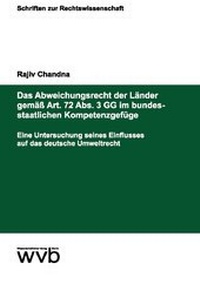 Bild: Das Abweichungsrecht der Länder gemäß Art. 72 Abs. 3 GG im bundesstaatlichen Kompetenzgefüge - wvb Wissenschaftlicher Verlag Berlin