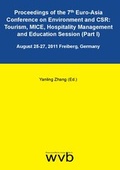 Cover: Proceedings of the 7th Euro-Asia Conference on Environment and CSR: Tourism, MICE, Hospitality Management and Education Session (Part I) - wvb Wissenschaftlicher Verlag Berlin