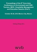 Cover: Proceedings of the 8th Euro-Asia Conference on Environment and CSR: Tourism, MICE, Hospitality Management and Education Session (Part I) - wvb Wissenschaftlicher Verlag Berlin