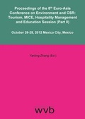 Cover: Proceedings of the 8th Euro-Asia Conference on Environment and CSR: Tourism, MICE, Hospitality Management and Education Session (Part II) - wvb Wissenschaftlicher Verlag Berlin