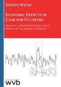 Cover: Economic Effects of Cash for Clunkers - wvb Wissenschaftlicher Verlag Berlin
