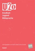 Cover: U20 - Kindheit Jugend Bildsprache - kopaed