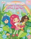 Cover: Strawberry Shortcake's Easter Egg Hunt - Grosset & Dunlap