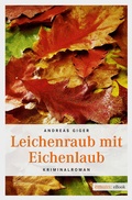 Cover: Leichenraub mit Eichenlaub - Emons Verlag
