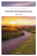 Cover: Weinstra&szlig;engold - Emons Verlag