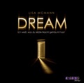 Cover: DREAM - Ich wei&szlig;, was du letzte Nacht getr&auml;umt hast - Audiolino