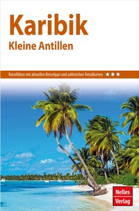 Abbildung von: Nelles Guide Reiseführer Karibik - Kleine Antillen - Freytag-Berndt und ARTARIA