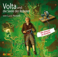 Abbildung von: Volta und die Seele der Roboter - Audiolino