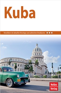 Abbildung von: Nelles Guide Reiseführer Kuba - Freytag-Berndt und ARTARIA