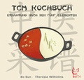 Cover: Das TCM-Kochbuch - Verlag FELIX AG