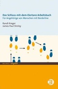 Cover: Das Schluss-mit-dem-Eiertanz-Arbeitsbuch - BALANCE Buch + Medien Verlag