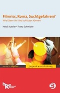 Cover: Filmriss, Koma, Suchtgefahren? - BALANCE buch + medien verlag