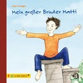 Cover: Mein gro&szlig;er Bruder Matti - BALANCE Buch + Medien Verlag