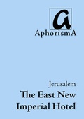 Cover: A Hotel's History: The East New Imperial - AphorismA