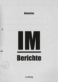 Cover: Heinrichs IM-Berichte - Erinnerungen an das DDR - Verlag Ludwig
