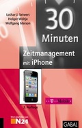 Cover: 30 Minuten Zeitmanagement mit iPhone - GABAL