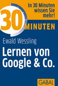 Abbildung von: 30 Minuten Lernen von Google & Co. - GABAL